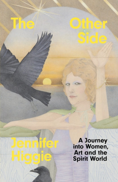 The Other Side: A Journey into Women, Art and the Spirit World