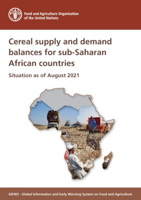 Cereal supply and demand balance for sub-Saharan African countries: situation as of August 2021