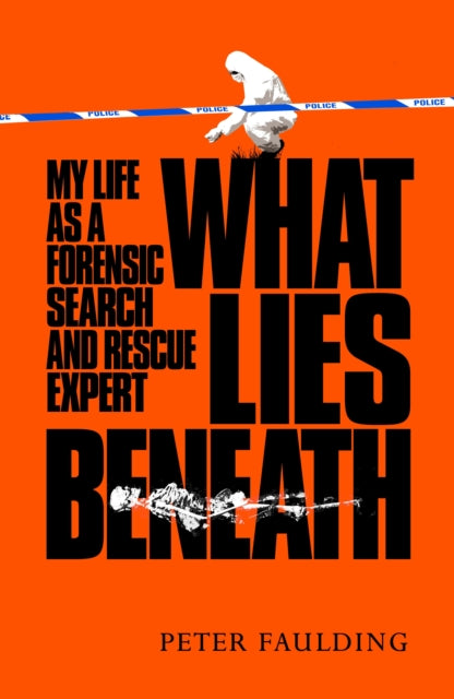 What Lies Beneath: My life as a forensic search and rescue expert