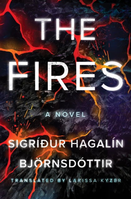 The Fires: A Novel