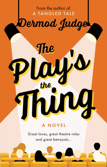 The Play's the Thing: Acting in a World of Great Untruths