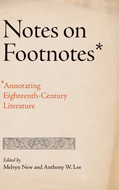 Notes on Footnotes: Annotating Eighteenth-Century Literature