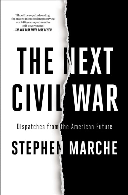 The Next Civil War: Dispatches from the American Future