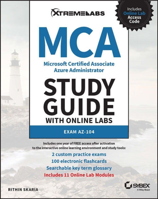 Microsoft Certified Associate Azure Administrator Study Guide with Online Labs: Exam AZ-104