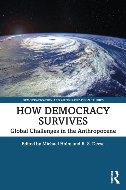 How Democracy Survives: Global Challenges in the Anthropocene