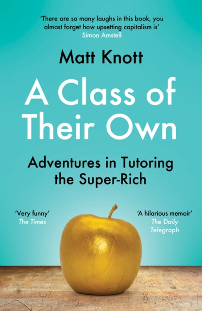 A Class of Their Own: Adventures in Tutoring the Super-Rich