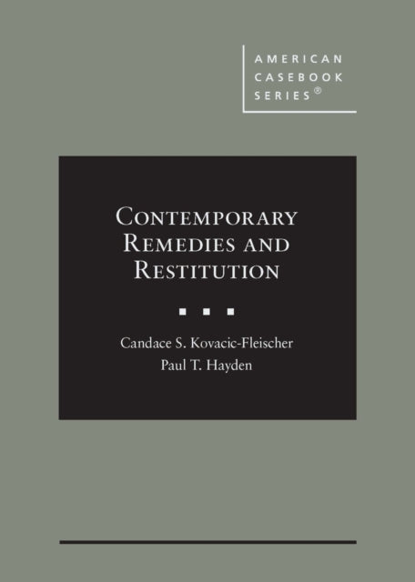 Contemporary Remedies and Restitution: Cases and Materials