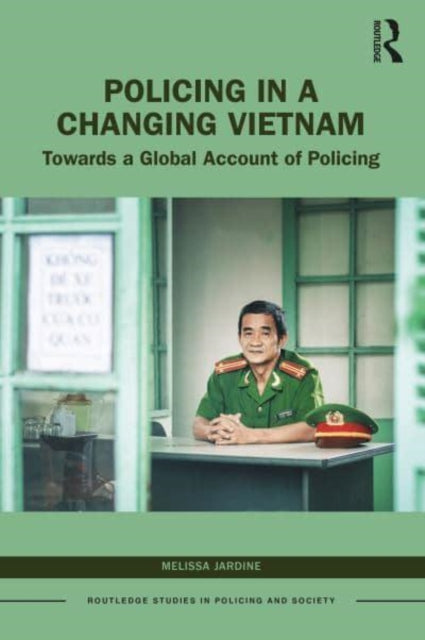 Policing in a Changing Vietnam: Towards a Global Account of Policing