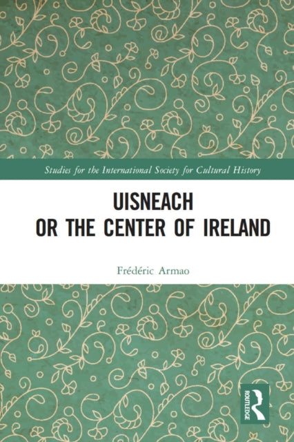 Uisneach or the Center of Ireland