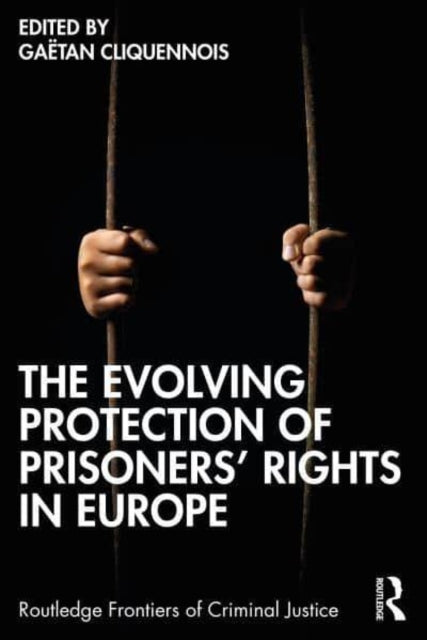 The Evolving Protection of Prisoners' Rights in Europe