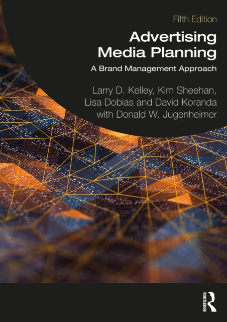 Advertising Media Planning: A Brand Management Approach