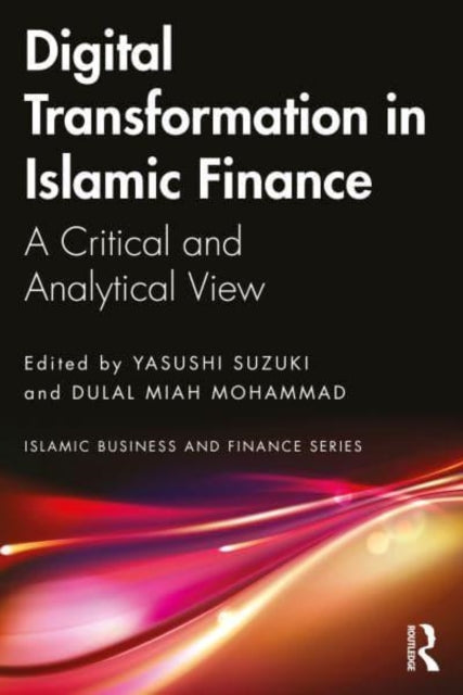 Digital Transformation in Islamic Finance: A Critical and Analytical View