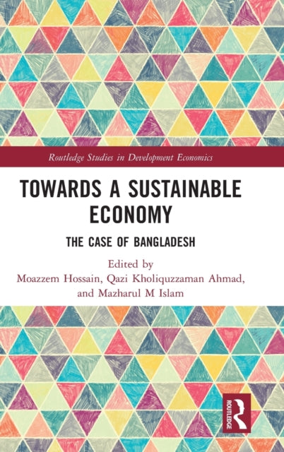 Towards a Sustainable Economy: The Case of Bangladesh