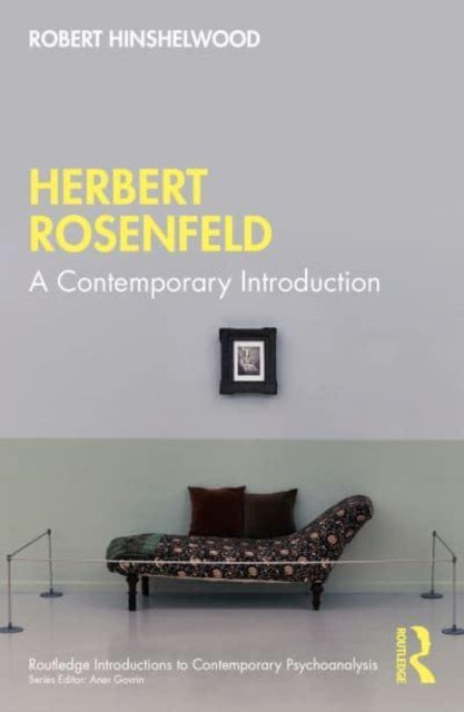 Herbert Rosenfeld: A Contemporary Introduction