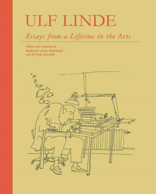 Ulf Linde: Essays from a Lifetime in the Art