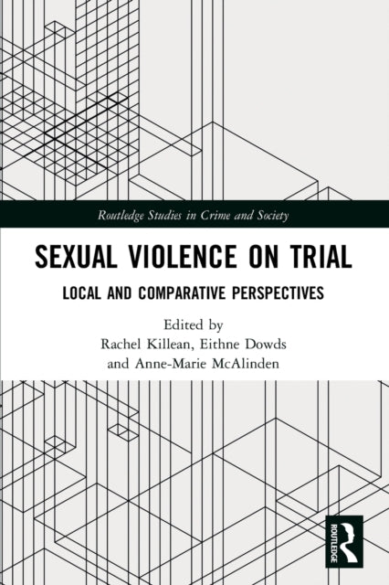 Sexual Violence on Trial: Local and Comparative Perspectives