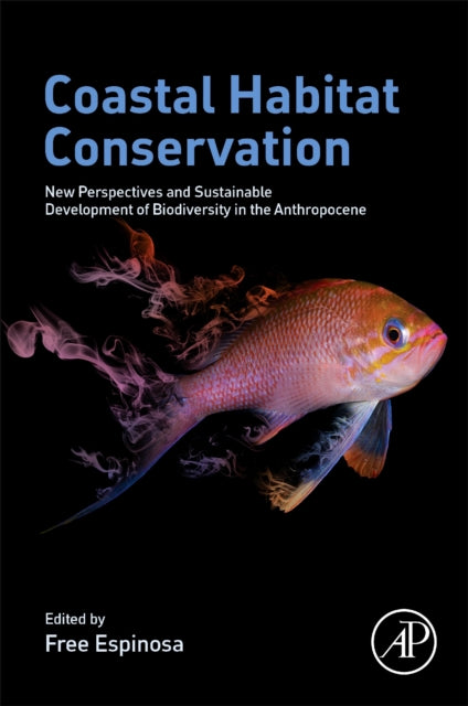 Coastal Habitat Conservation: New Perspectives and Sustainable Development of Biodiversity in the Anthropocene