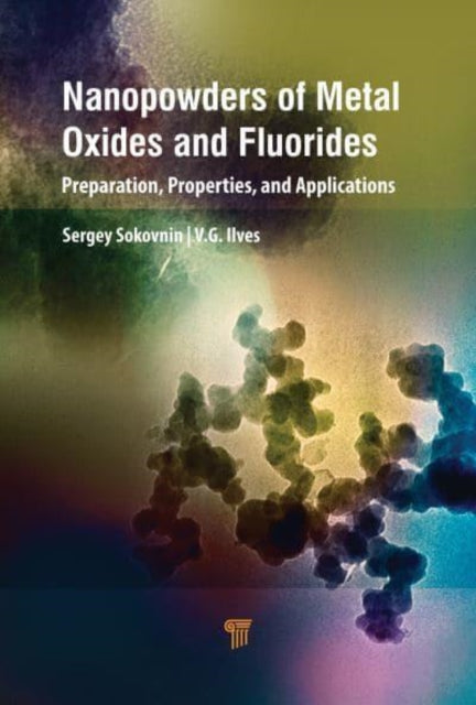 Nanopowders of Metal Oxides and Fluorides: Preparation, Properties, and Applications