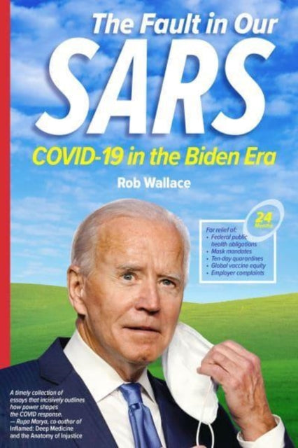 The Fault in Our Sars: Covid-19 in the Biden Era