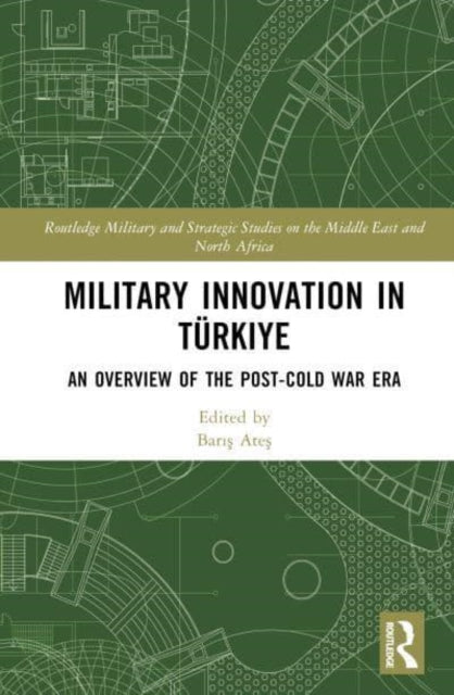 Military Innovation in Turkiye: An Overview of the Post-Cold War Era
