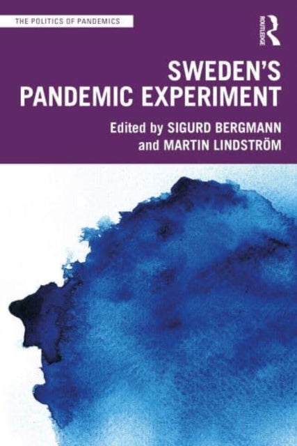 Sweden's Pandemic Experiment