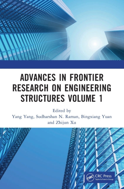 Advances in Frontier Research on Engineering Structures Volume 1: Proceedings of the 6th International Conference on Civil Architecture and Structural Engineering (ICCASE 2022), Guangzhou, China, 20-22 May 2022