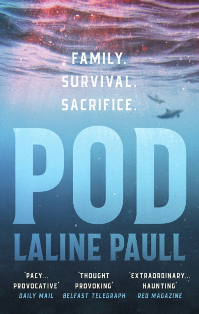 Pod: 'A pacy, provocative tale of survival in a fast-changing marine landscape' Daily Mail