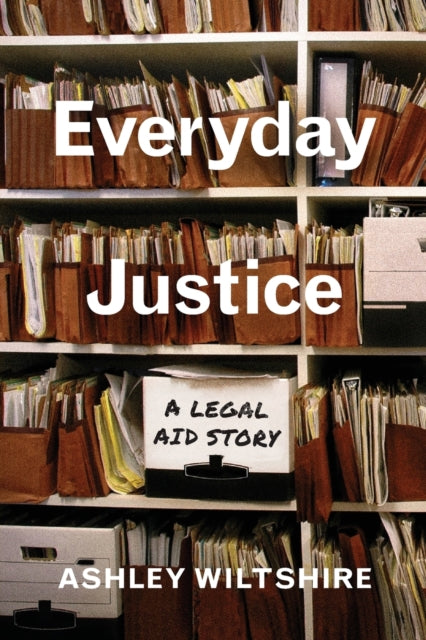 Everyday Justice: A Legal Aid Story