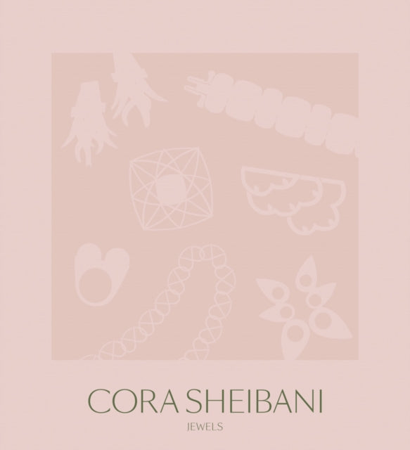 Cora Sheibani: Jewels