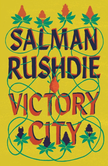 Victory City: The new novel from the Booker prize-winning, bestselling author Salman Rushdie