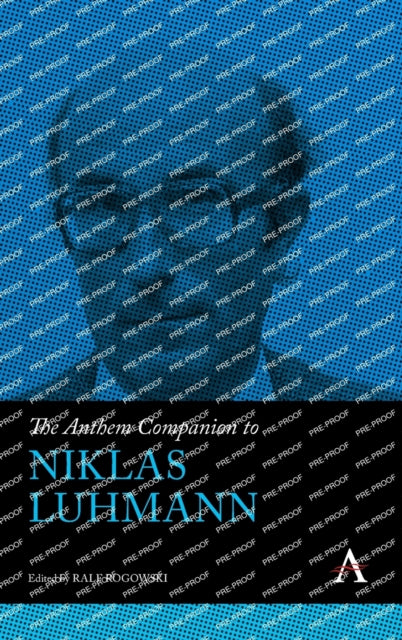 The Anthem Companion to Niklas Luhmann