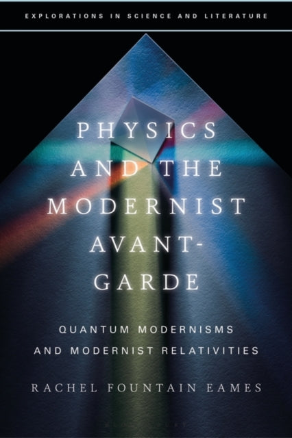 Physics and the Modernist Avant-Garde: Quantum Modernisms and Modernist Relativities