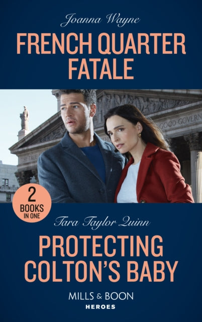 French Quarter Fatale / Protecting Colton's Baby: French Quarter Fatale / Protecting Colton's Baby (the Coltons of New York)