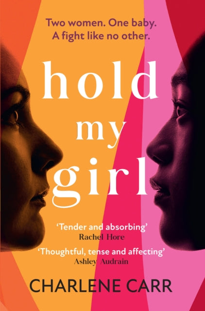 Hold My Girl: The 2023 book everyone is talking about, perfect for fans of Celeste Ng, Liane Moriarty and Jodi Picoult