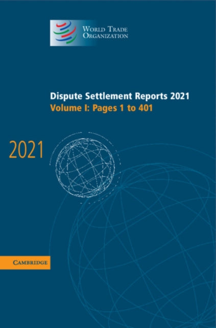 Dispute Settlement Reports 2021: Volume 1, 1-401