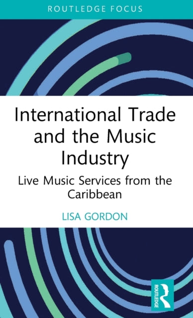 International Trade and the Music Industry: Live Music Services from the Caribbean