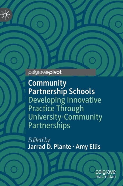 Community Partnership Schools: Developing Innovative Practice Through University-Community Partnerships