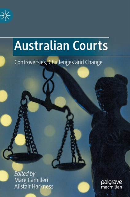 Australian Courts: Controversies, Challenges and Change
