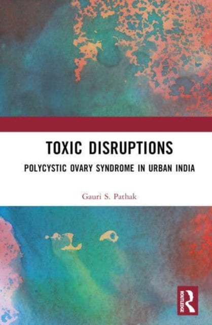 Toxic Disruptions: Polycystic Ovary Syndrome in Urban India