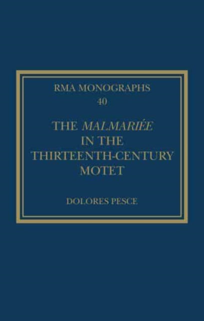 The Malmariee in the Thirteenth-Century Motet