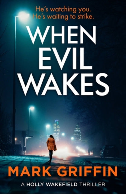 When Evil Wakes: The serial killer thriller that will have you hooked