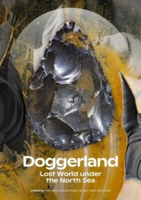 Doggerland: Lost World under the North Sea