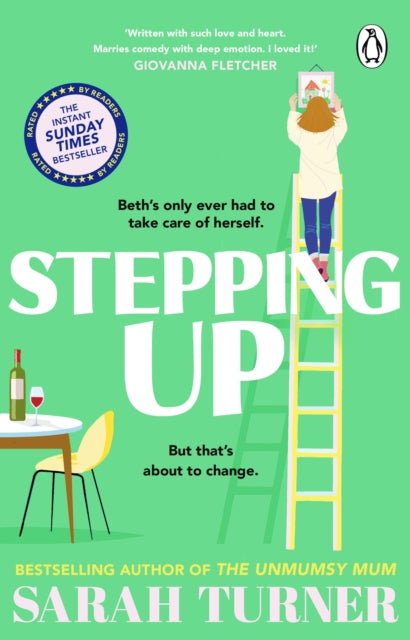 Stepping Up: the joyful and emotional Sunday Times bestseller from the author of THE UNMUMSY MUM. Adored by readers