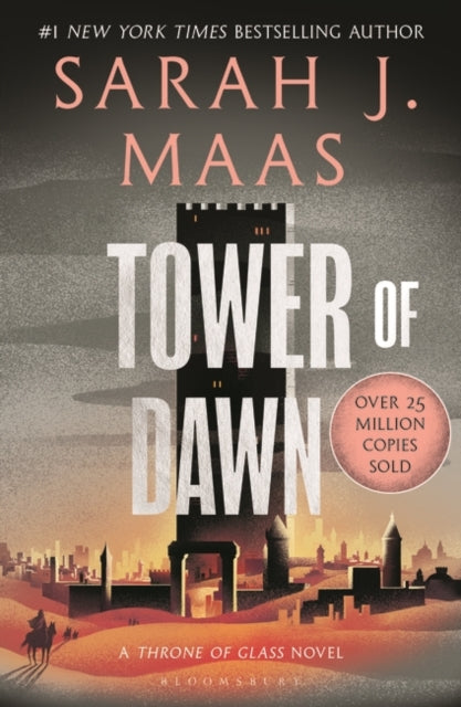 Tower of Dawn: From the # 1 Sunday Times best-selling author of A Court of Thorns and Roses