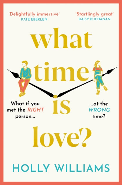 What Time is Love?: The captivating and gorgeously romantic debut you'll fall head over heels for in 2023