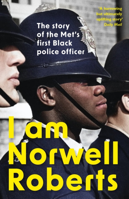 I Am Norwell Roberts: The story of the Met's first Black police officer *COMING SOON TO YOUR SCREENS WITH REVELATION FILMS*