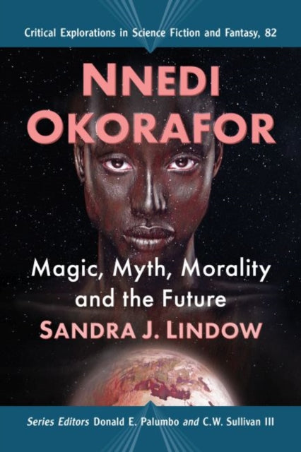 Nnedi Okorafor: Magic, Myth, Morality and the Future