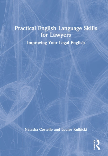 Practical English Language Skills for Lawyers: Improving Your Legal English