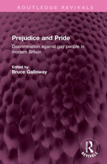 Prejudice and Pride: Discrimination against gay people in modern Britain
