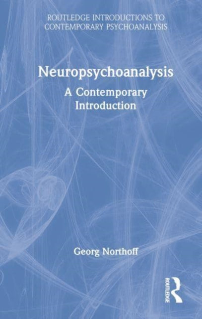 Neuropsychoanalysis: A Contemporary Introduction